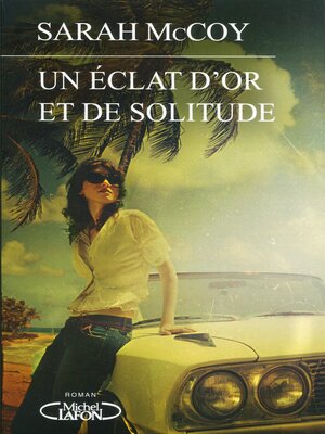 cover image of Un éclat d'or et de solitude